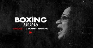 “Boxing Moms” Episode 1 Is Here!