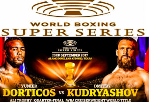 Hammer Time! World Boxing Super Series comes to the U.S. as Dorticos vs. Kudryashov set for September 23 at Alamodome in San Antonio
